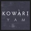 Kowari - Yam - Single